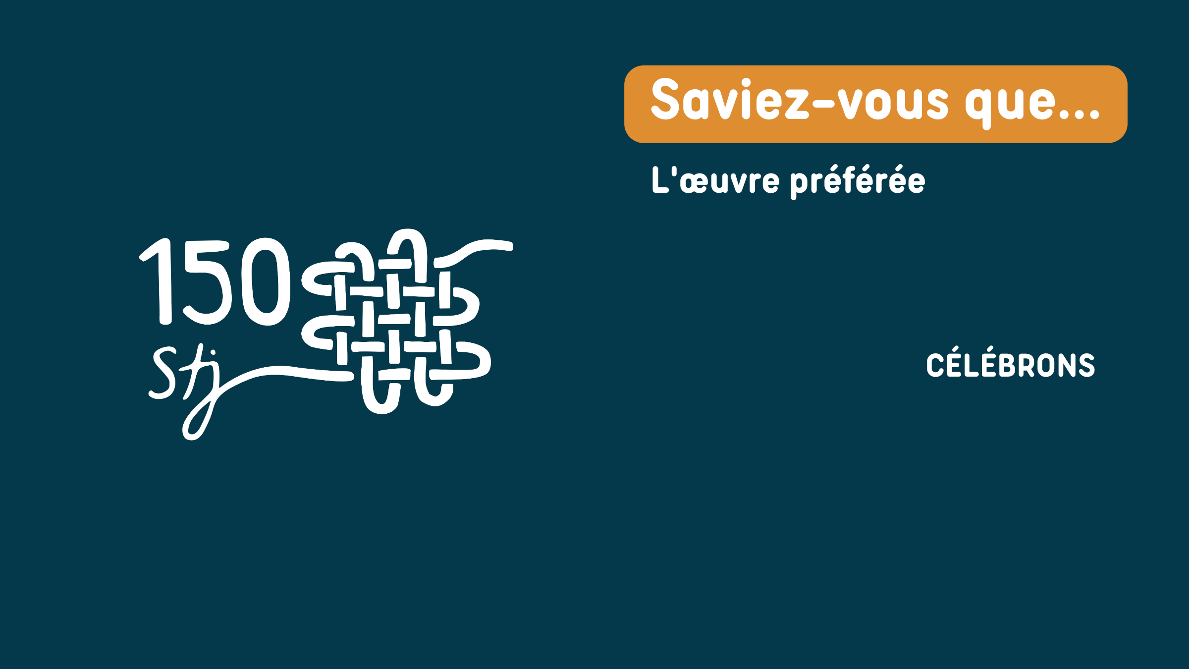 L’œuvre préférée.