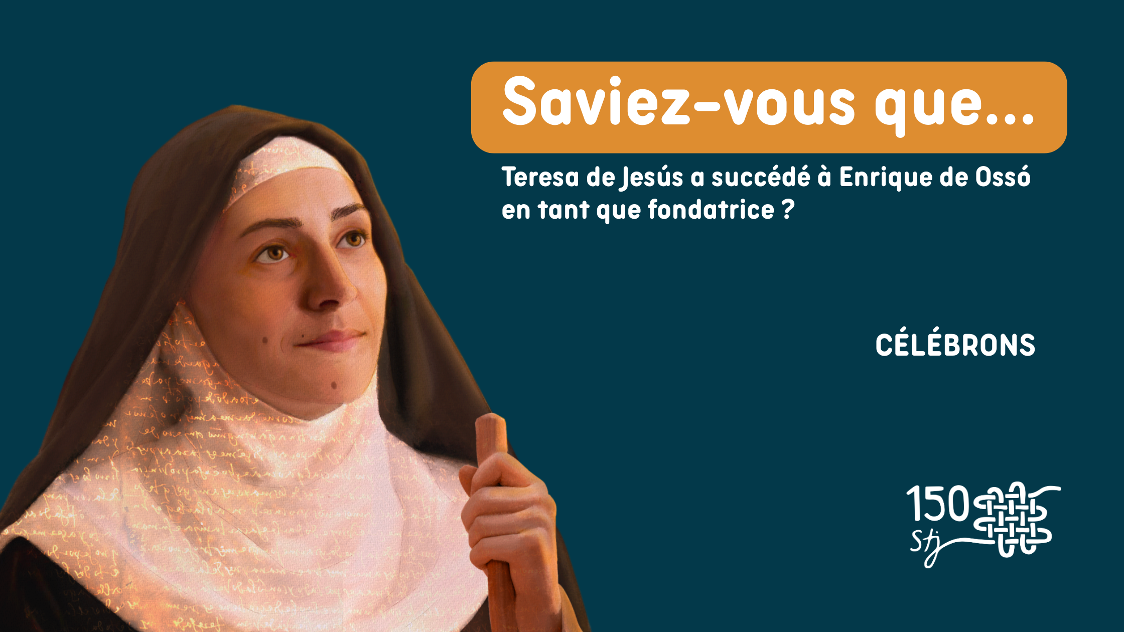 Saviez-vous que …. Teresa de Jesús a succédé à Enrique de Ossó en tant que fondatrice?