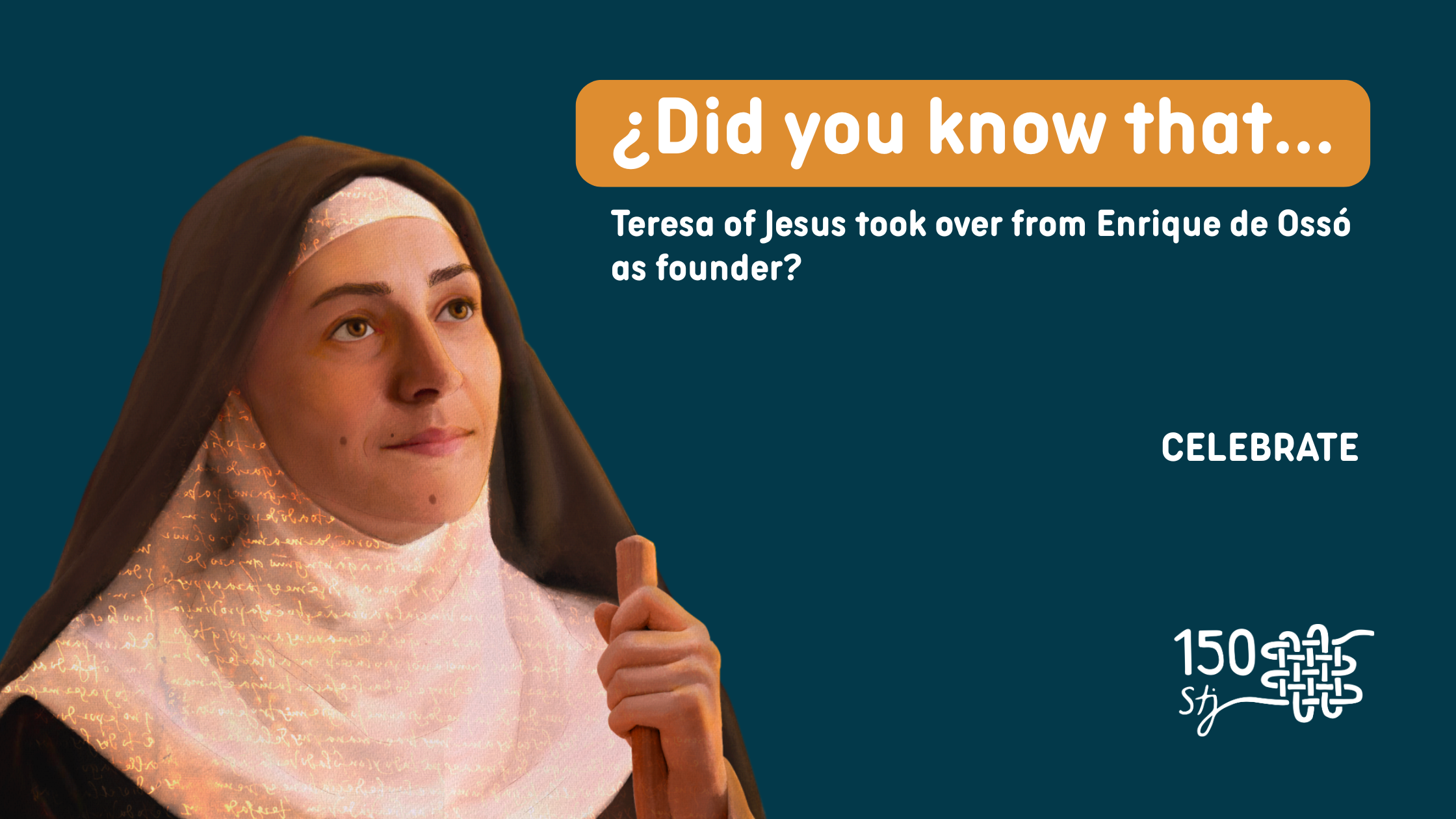 Did you know that …. Teresa of Jesus took over from Enrique de Ossó as founder?
