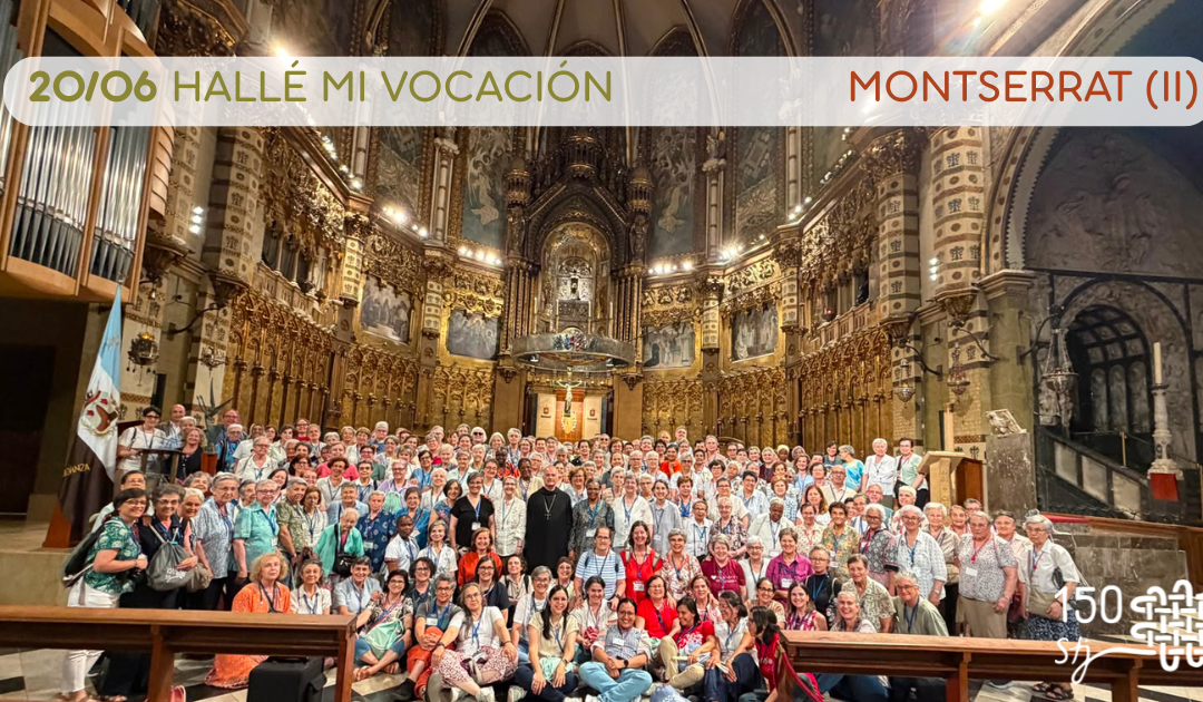 20/06 Hallé mi vocación. Montserrat (II)